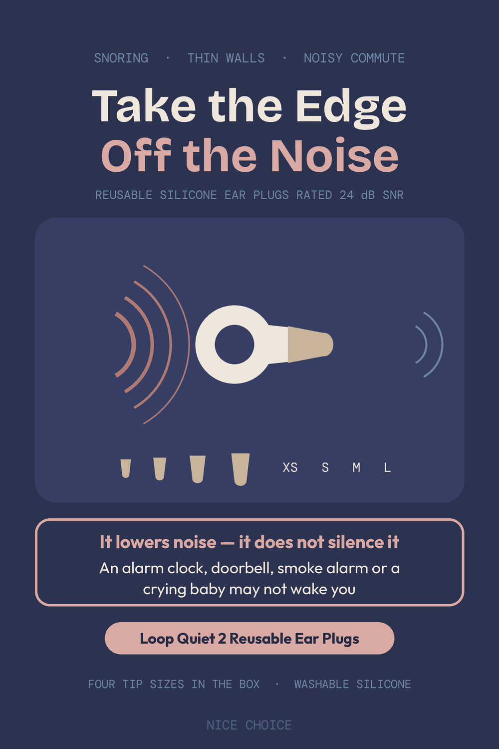 Nice Choice illustration pin for the Loop Quiet 2 reusable silicone ear plugs