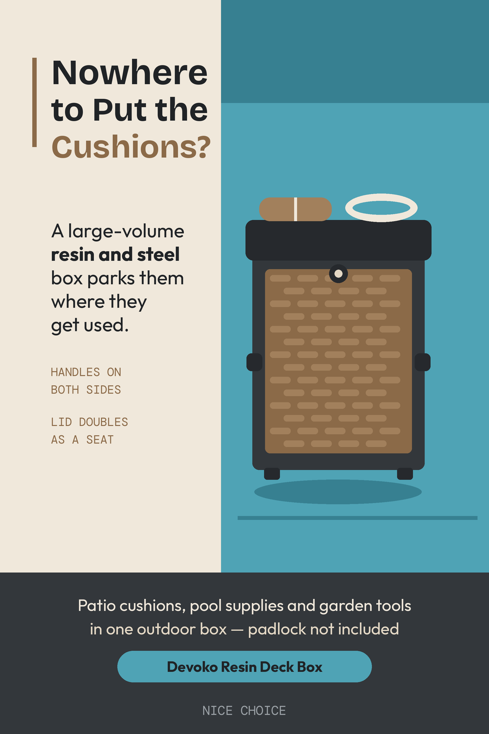 Nice Choice illustration pin for the Devoko resin outdoor deck box