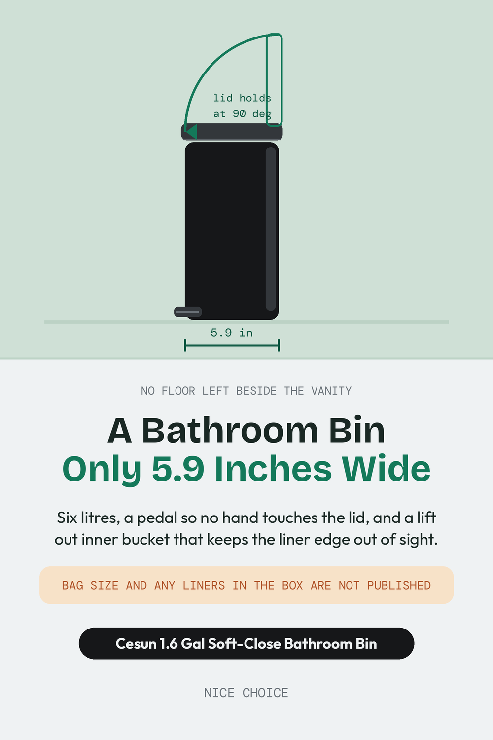 Nice Choice illustration pin for the Cesun 1.6 gallon soft-close bathroom bin