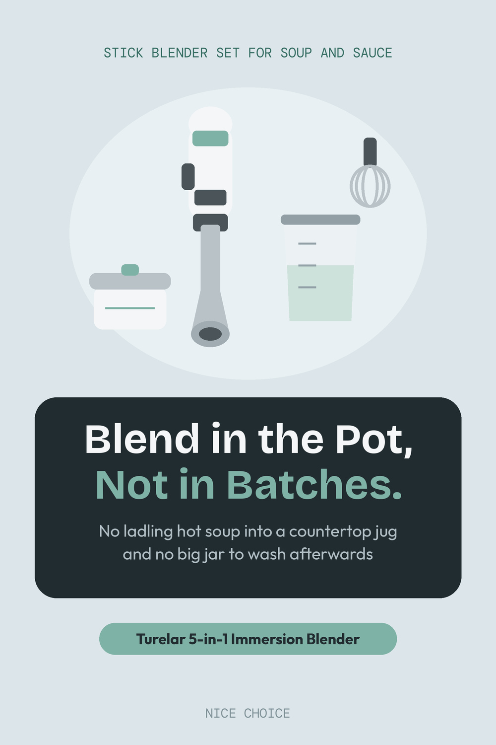 Nice Choice illustration pin for the Turelar 5-in-1 immersion blender set