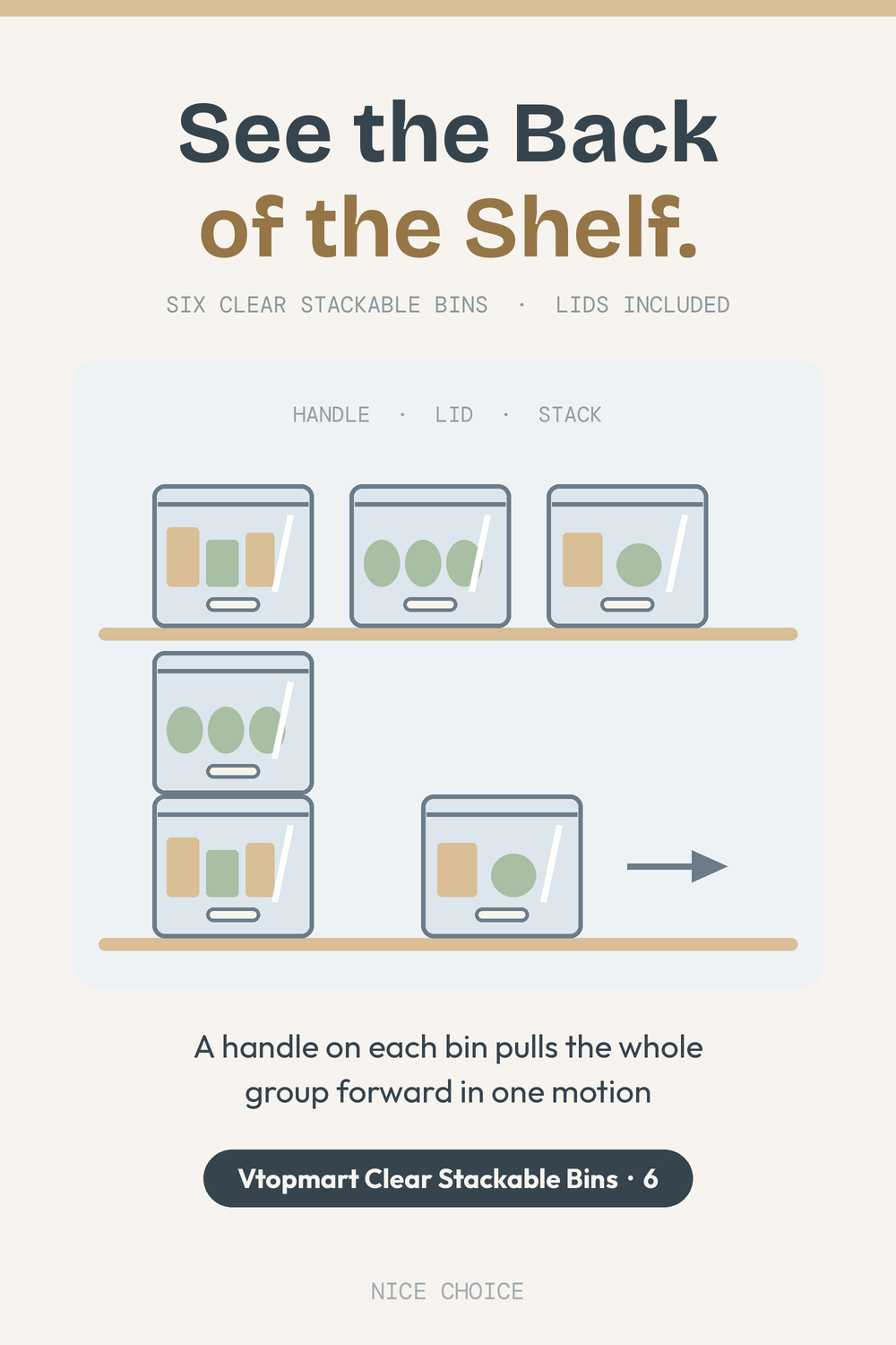Nice Choice illustration pin for the Vtopmart stackable clear pantry bins